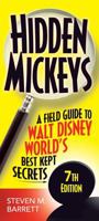 Hidden Mickeys: A Field Guide to Walt Disney World's Best Kept Secrets 1887140840 Book Cover