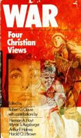 War: Four Christian Views 0877848017 Book Cover