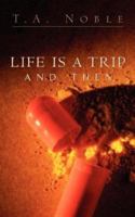 Life Is a Trip and Then... 1591604931 Book Cover