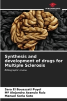 Synthesis and development of drugs for Multiple Sclerosis: Bibliographic review 6207046102 Book Cover