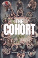 The Cohort: Trust and Betrayal 1990644880 Book Cover