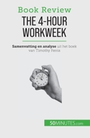 The 4-Hour Workweek: Alles in 4 uur! 2808064306 Book Cover