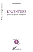 D'Aventure: Poésies lyriques et champêtres (Poètes Des Cinq Continents) (French Edition) 2336604744 Book Cover