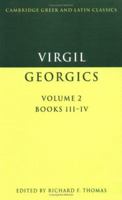 The Georgics, Books 3 & 4 (Cambridge Greek & Latin Classics) 1273526872 Book Cover