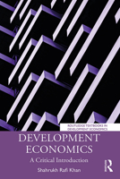 Development Economics: Alternative Approaches and Debates 041578736X Book Cover