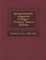 Spiegelmensch, Magische Trilogie 1021495425 Book Cover