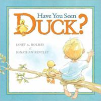 Duck. Janet A. Holmes, Jonathan Bentley 0545224888 Book Cover