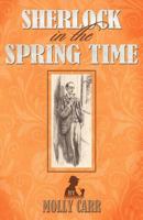 Sherlock in the Spring Time 1780923414 Book Cover