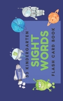 53 Kindergarten Sight Words: Flash Card Book B084DG66HL Book Cover