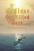 Endless Sun-Filled Days: Shark Tracking on the Bird of Passage 1729140777 Book Cover