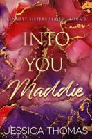 Into You, Maddie 1735828440 Book Cover