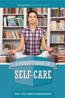 A Student's Guide to Self-Care 1516516583 Book Cover