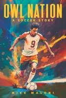 Owl Nation: A Soccer Story 1634102428 Book Cover