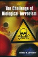 The Challenge of Biological Terrorism 0892064773 Book Cover