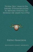 Teoria Dell' Analisi Da Servire D'Introduzione Al Metodo Diretto Ed Inverso De Limiti V2 1165682605 Book Cover