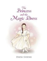The Princess and the Magic Dress 164096004X Book Cover