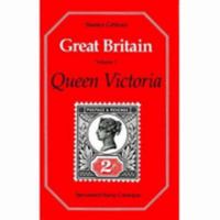 Stanley Gibbons Great Britain Specialised Stamp Catalogue: Queen Victoria 0852591802 Book Cover