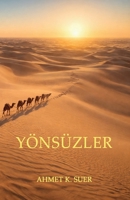 YÖNSÜZLER B0GT8T5JXJ Book Cover