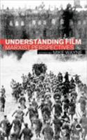 Understanding Film: Marxist Perspectives 0745319920 Book Cover