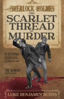 Sherlock Holmes and the Scarlet Thread of Murder 1780927851 Book Cover