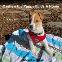 Cashew the Puppy Finds a Home: A True Story B0CDK79NWX Book Cover