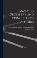 Analytic Geometry and Principles of Algebra 1018218246 Book Cover