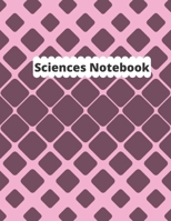 Sciences Notebook: Chemistry Laboratory Notebook for Science Student/Research/college 120 pages in size 8,5 x 11 inch 1655131508 Book Cover