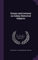 Essays and Lectures on Indian Historical Subjects 1436837707 Book Cover