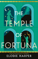 The Temple of Fortuna (Volume 3) 1454946644 Book Cover