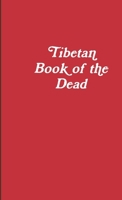Tibetan Book of the Dead 1105839974 Book Cover