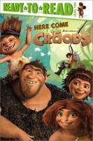 Here Come the Croods: Ready-to-Read Level 2 (The Croods Movie) 1442435984 Book Cover