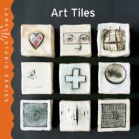 Lark Studio Series: Art Tiles 1600596819 Book Cover