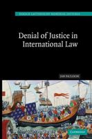Denial of Justice in International Law 0521172918 Book Cover