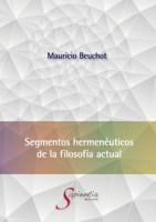 Segmentos hermenéuticos de la filosofía actual 6076955171 Book Cover
