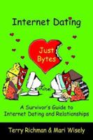 Internet Dating Just Bytes 1420820281 Book Cover