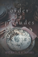 An Order of Preludes B09HL7L7TV Book Cover