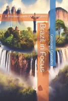 Brazil in Focus: A Brazilian guide for foreigners B0CKJDHR9S Book Cover