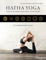 Hatha Yoga for Teachers and Practicioners: A Comprehensive Guide to Holistic Sequencing 9082705613 Book Cover