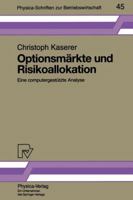 Optionsmarkte Und Risikoallokation: Eine Computergestutzte Analyse 3790807044 Book Cover