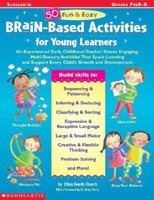50 Fun and Easy Brain-Based Activities for Young Learners 0439201098 Book Cover