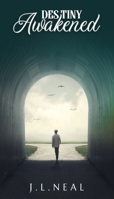 Destiny Awakened: When Faith Meets God's Miracles B0F865SZ68 Book Cover