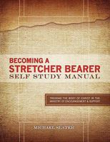 Becoming a Stretcher Bearer 0830713778 Book Cover