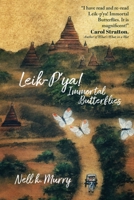 Leik-p'ya! Immortal Butterflies: The Tale of a Shan Family during Burma's Era of the British Raj 3950517081 Book Cover