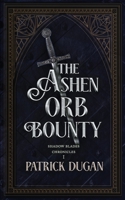 The Ashen Orb Bounty 1960644084 Book Cover