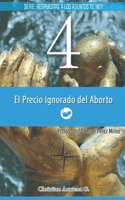 El Precio Ignorado del Aborto B0C2RH7HX9 Book Cover
