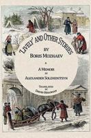 'Lively' and Other Stories by Boris Mozhaev & A Memoir by Alexander Solzhenitsyn 1906164010 Book Cover