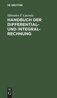 Handbuch der Differential- und Integral-Rechnung 3111130002 Book Cover