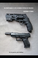 Se préparer à une guerre civile en France B097WZXYMB Book Cover