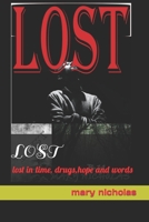 lost: lost in time, drugs, hope and words B0BN5BR5C8 Book Cover