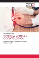 Defensa Médica Y Odontológica 6203586692 Book Cover